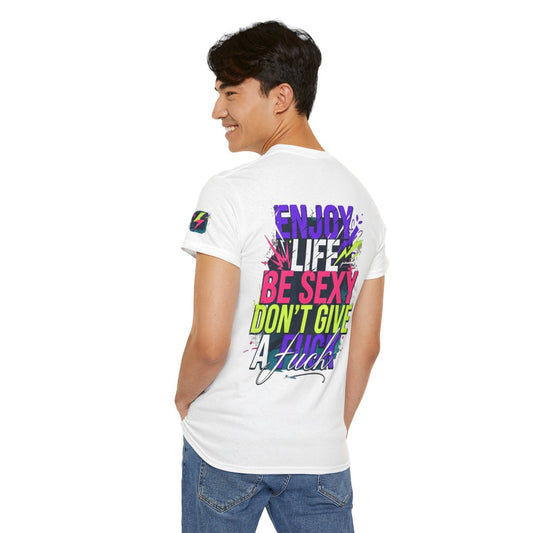 Color: White | Enjoy Life Be Sexy Premium Graphic Tee