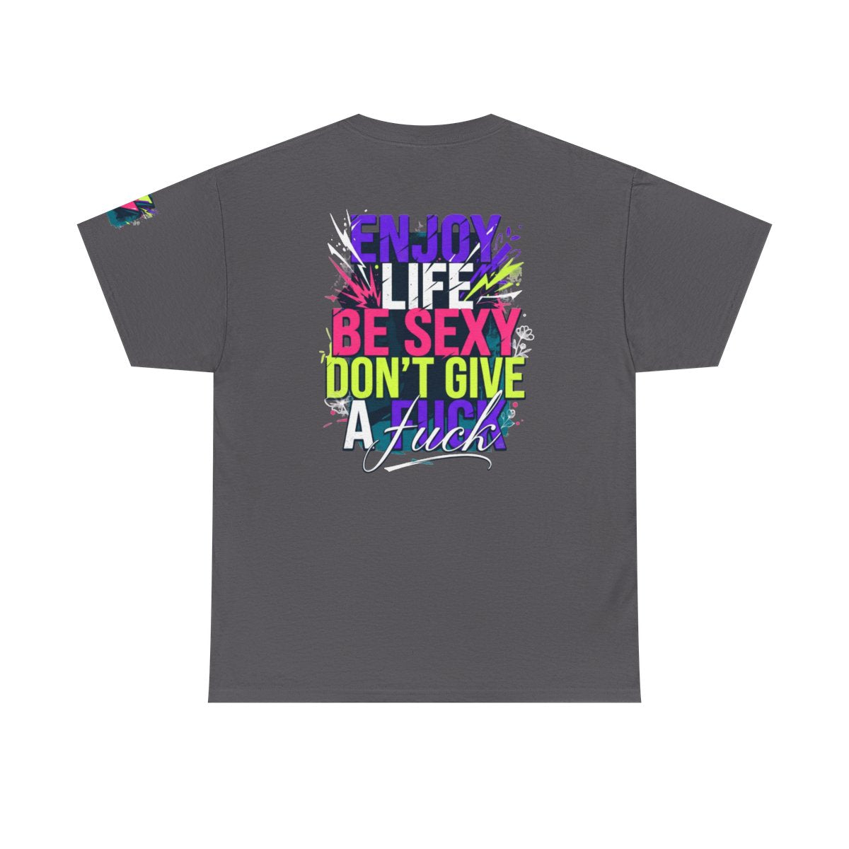 Color: Charcoal | Enjoy Life Be Sexy Premium Graphic Tee