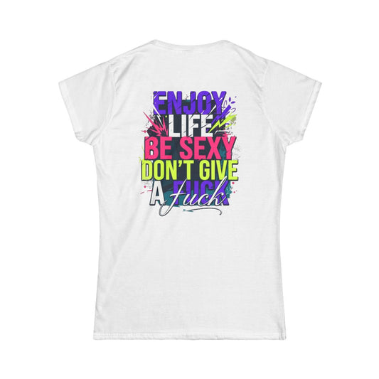 Color: White | Enjoy Life Be Sexy Women's Tee