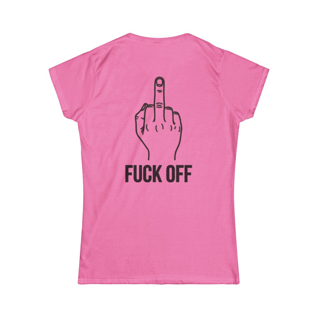 Color: Azalea | F@#% OFF Women's Tee