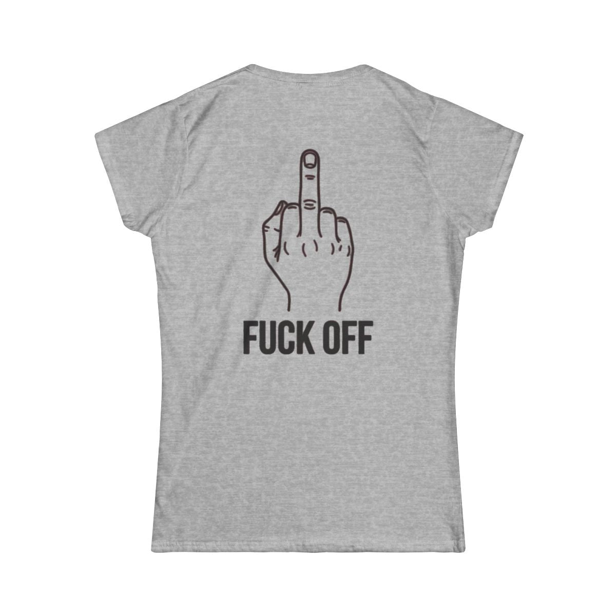 Color: Sport Grey | F@#% OFF Women's Tee