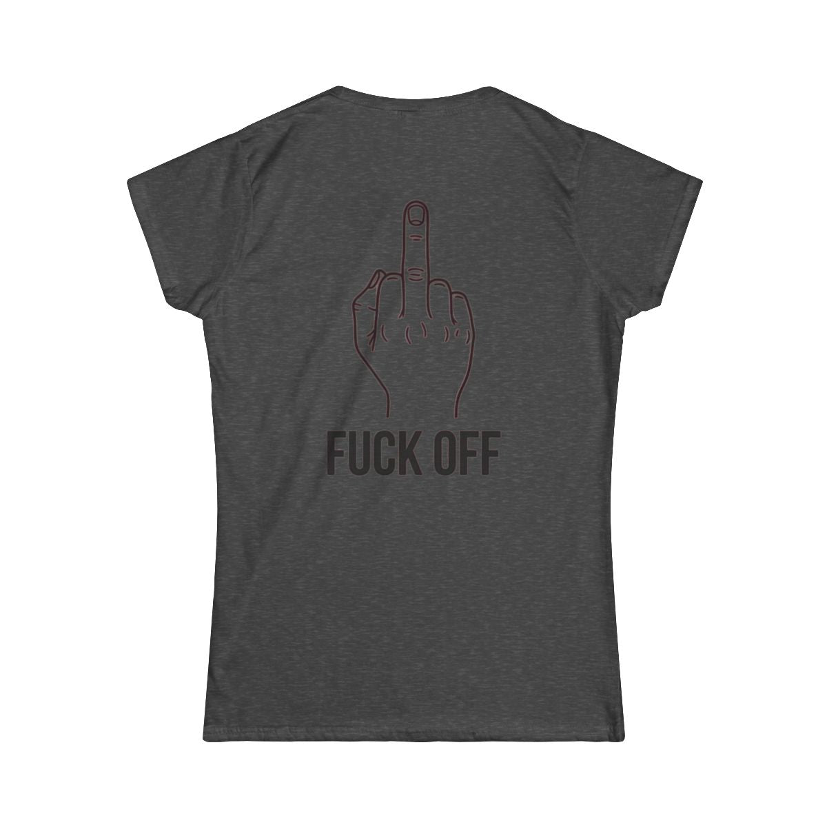 Color: Dark Heather | F@#% OFF Women's Tee