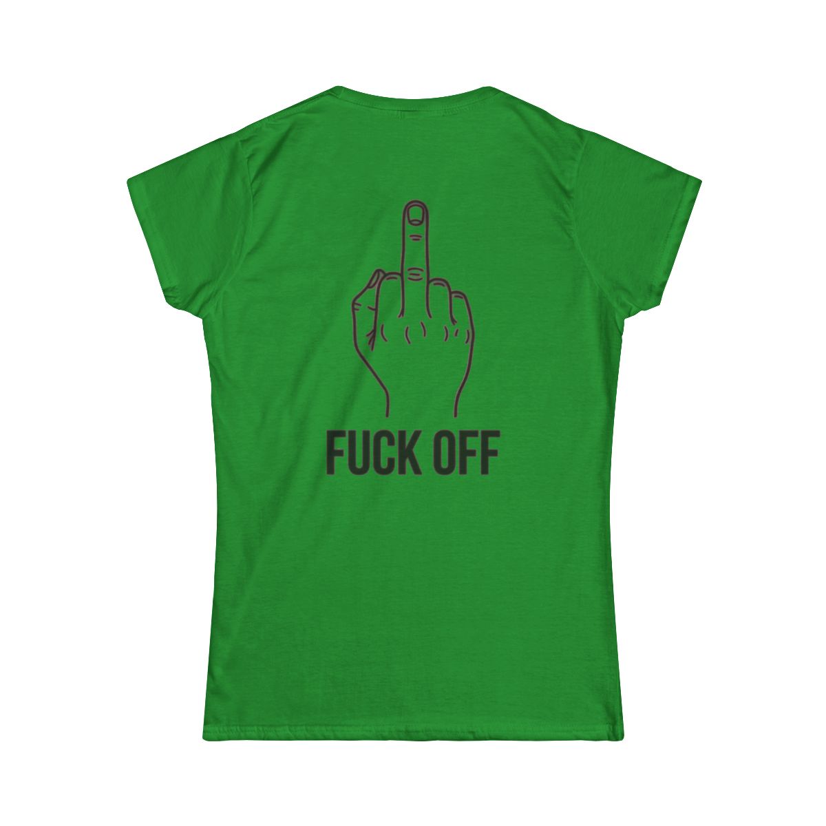 Color: Irish Green | F@#% OFF Women's Tee