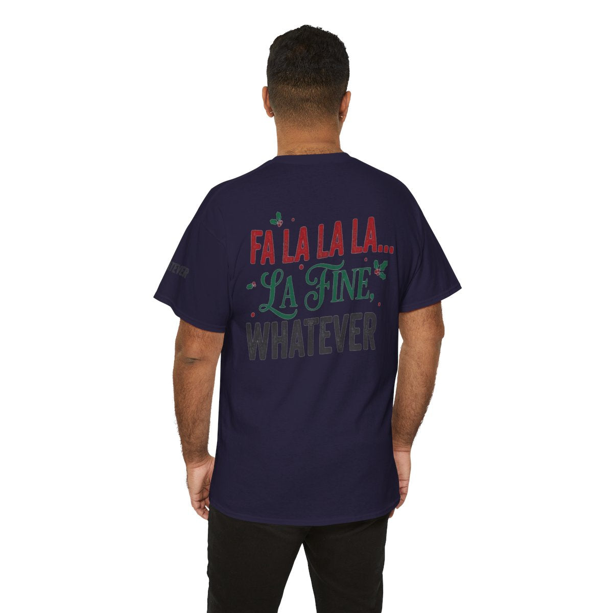 Color: Blackberry | Fa La La La Fine Whatever Premium Graphic Tee