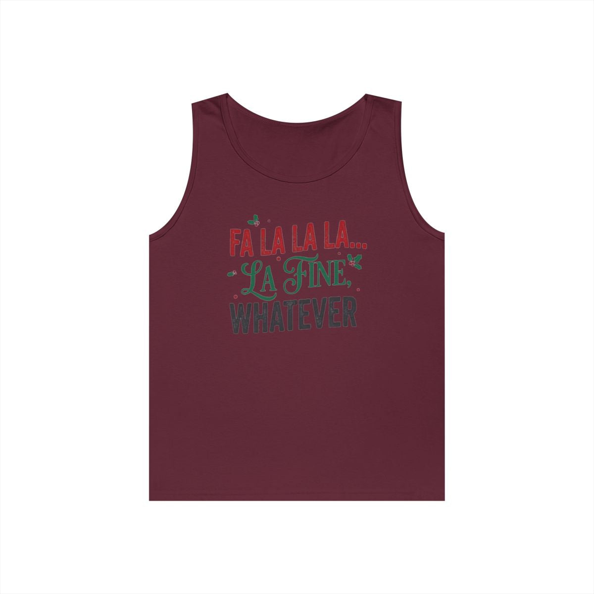 Color: Maroon | Fa La La La Fine Whatever Tank Top