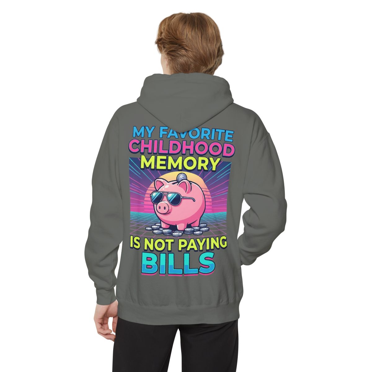 Color: Grey | Favortie Childhood Memories - Not Paying Bills Garment-Dyed Hoodie