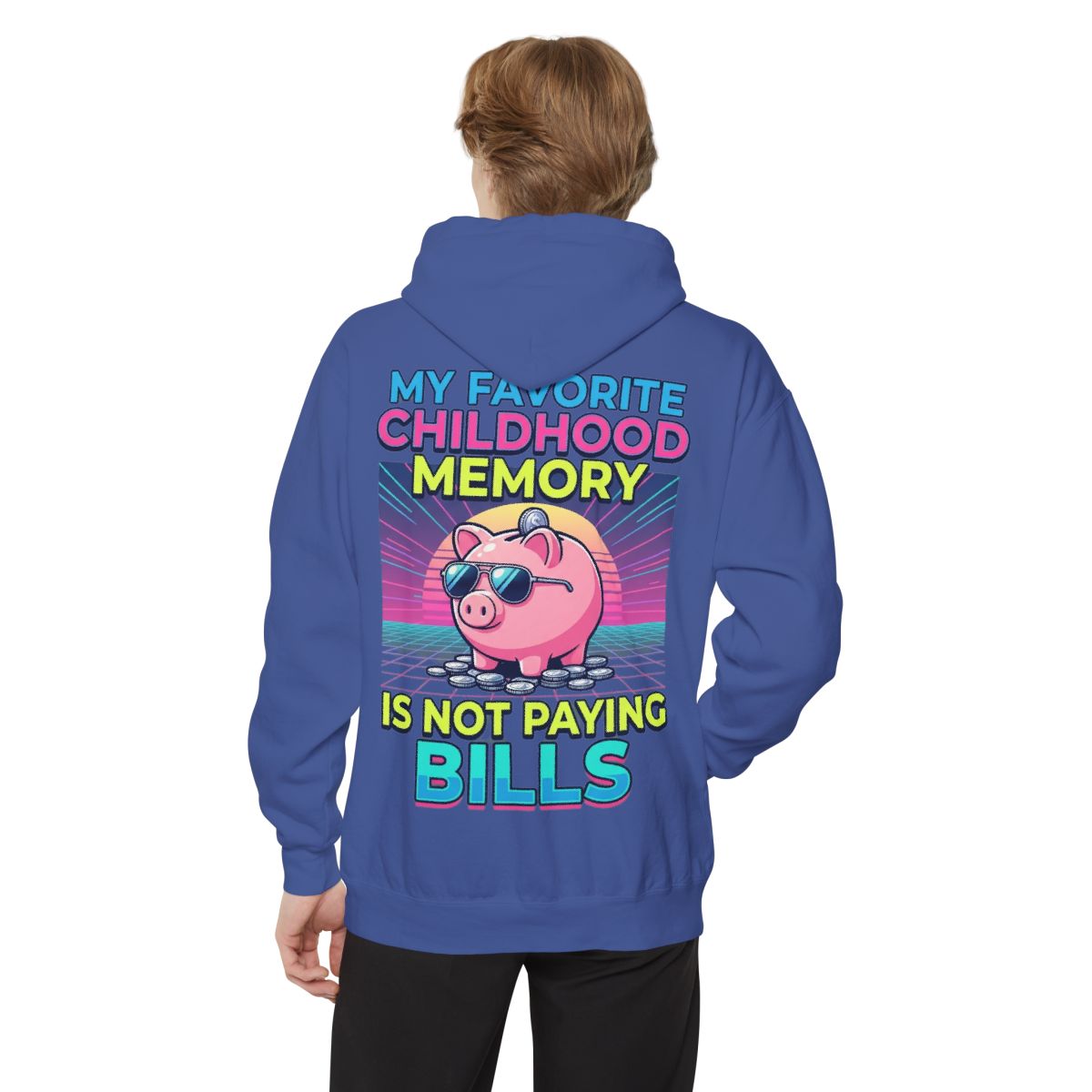 Color: Flo Blue | Favortie Childhood Memories - Not Paying Bills Garment-Dyed Hoodie