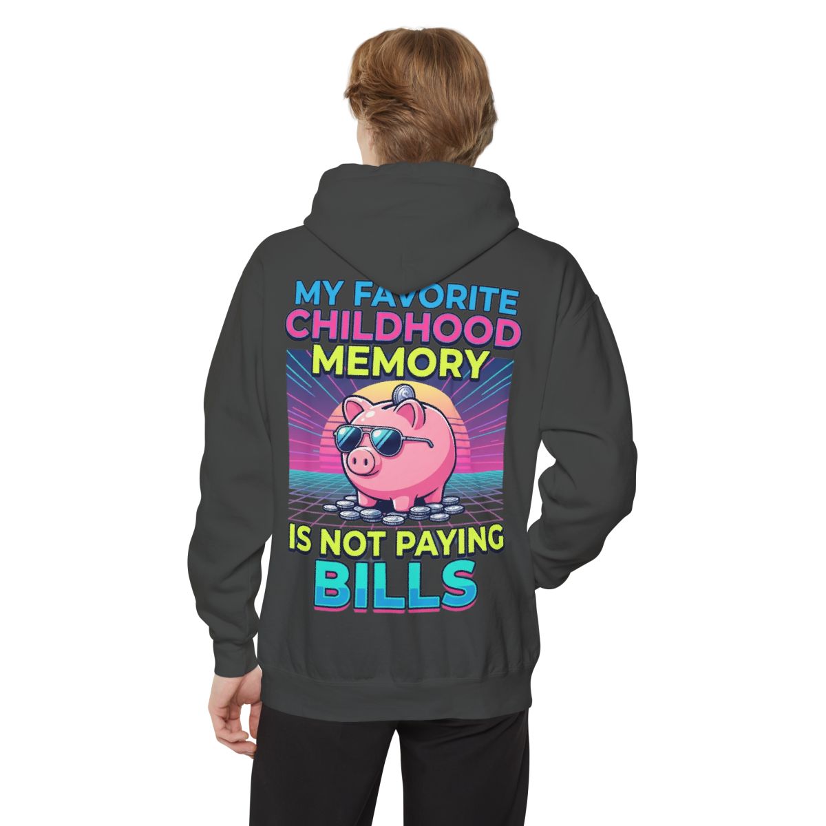 Color: Pepper | Favortie Childhood Memories - Not Paying Bills Garment-Dyed Hoodie