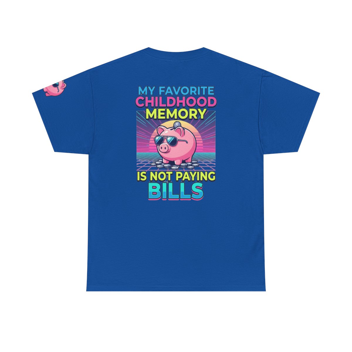 Color: Royal | Favortie Childhood Memories - Not Paying Bills Premium Graphic Tee
