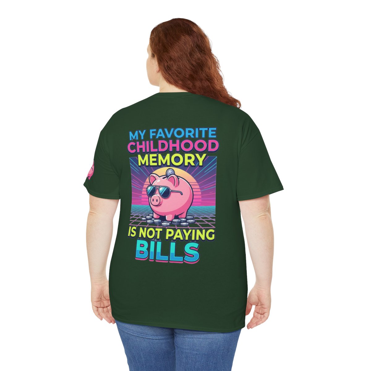 Color: Forest Green | Favortie Childhood Memories - Not Paying Bills Premium Graphic Tee