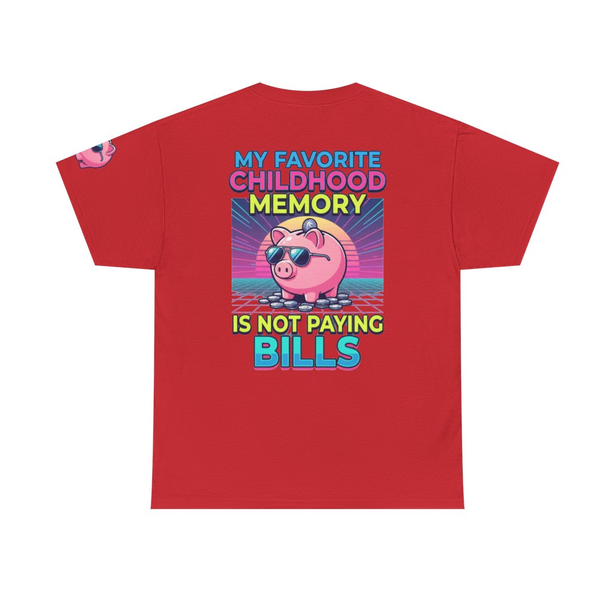 Color: Red | Favortie Childhood Memories - Not Paying Bills Premium Graphic Tee