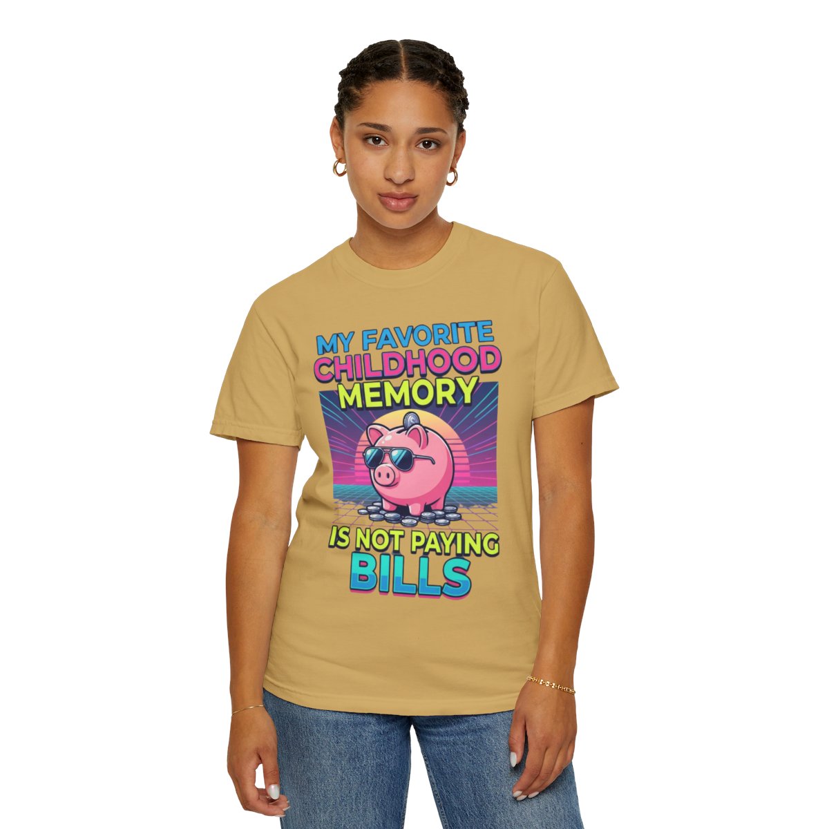 Color: Mustard | Favortie Childhood Memories - Not Paying Bills Unisex Garment-Dyed Tee