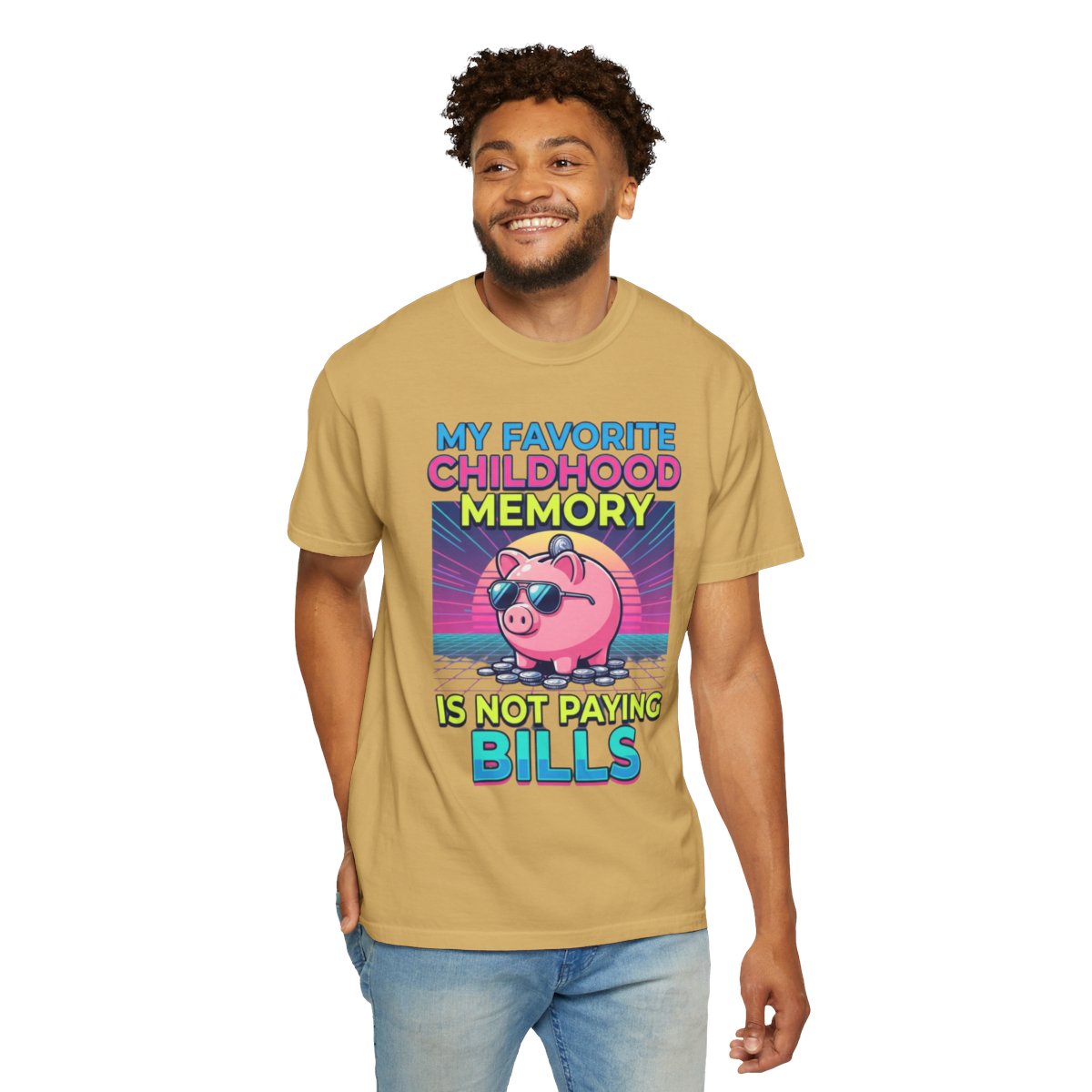 Color: Mustard | Favortie Childhood Memories - Not Paying Bills Unisex Garment-Dyed Tee