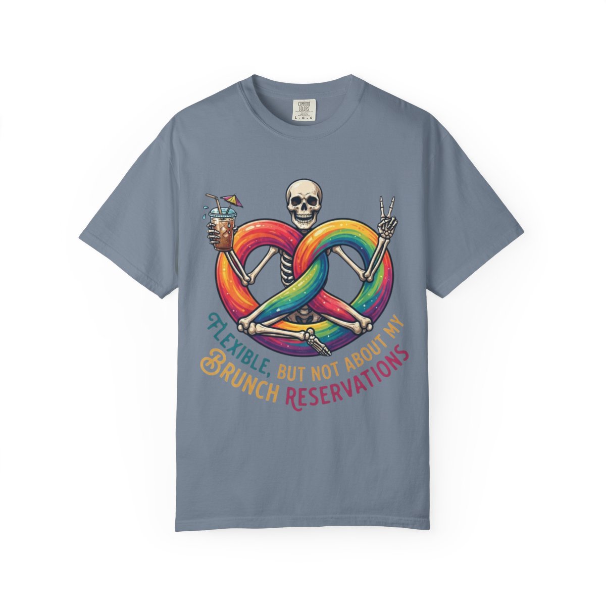 Color: Blue Jean | Flexible But Not About Brunch Unisex Garment-Dyed Tee