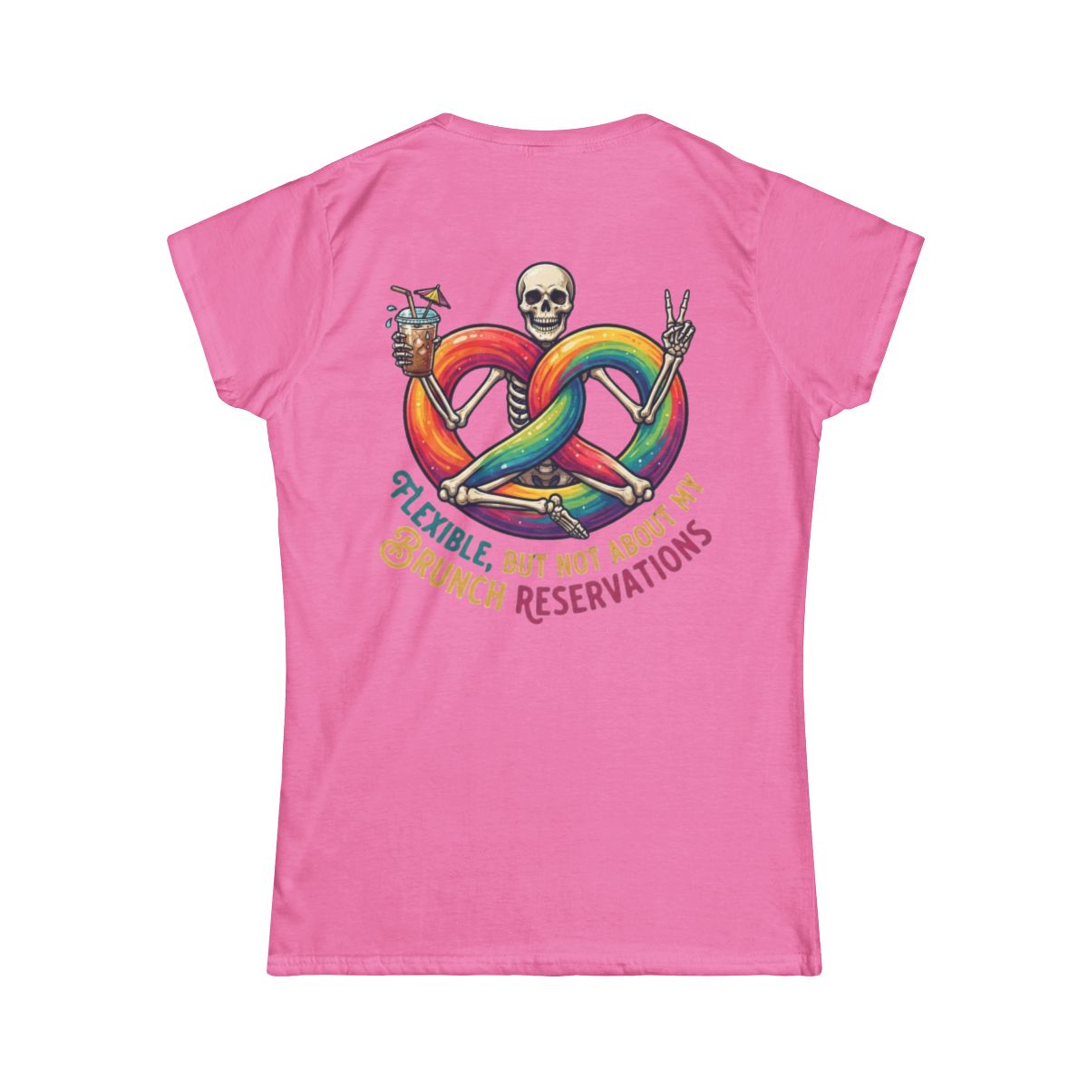 Color: Azalea | Flexible But Not About Brunch Women's Tee