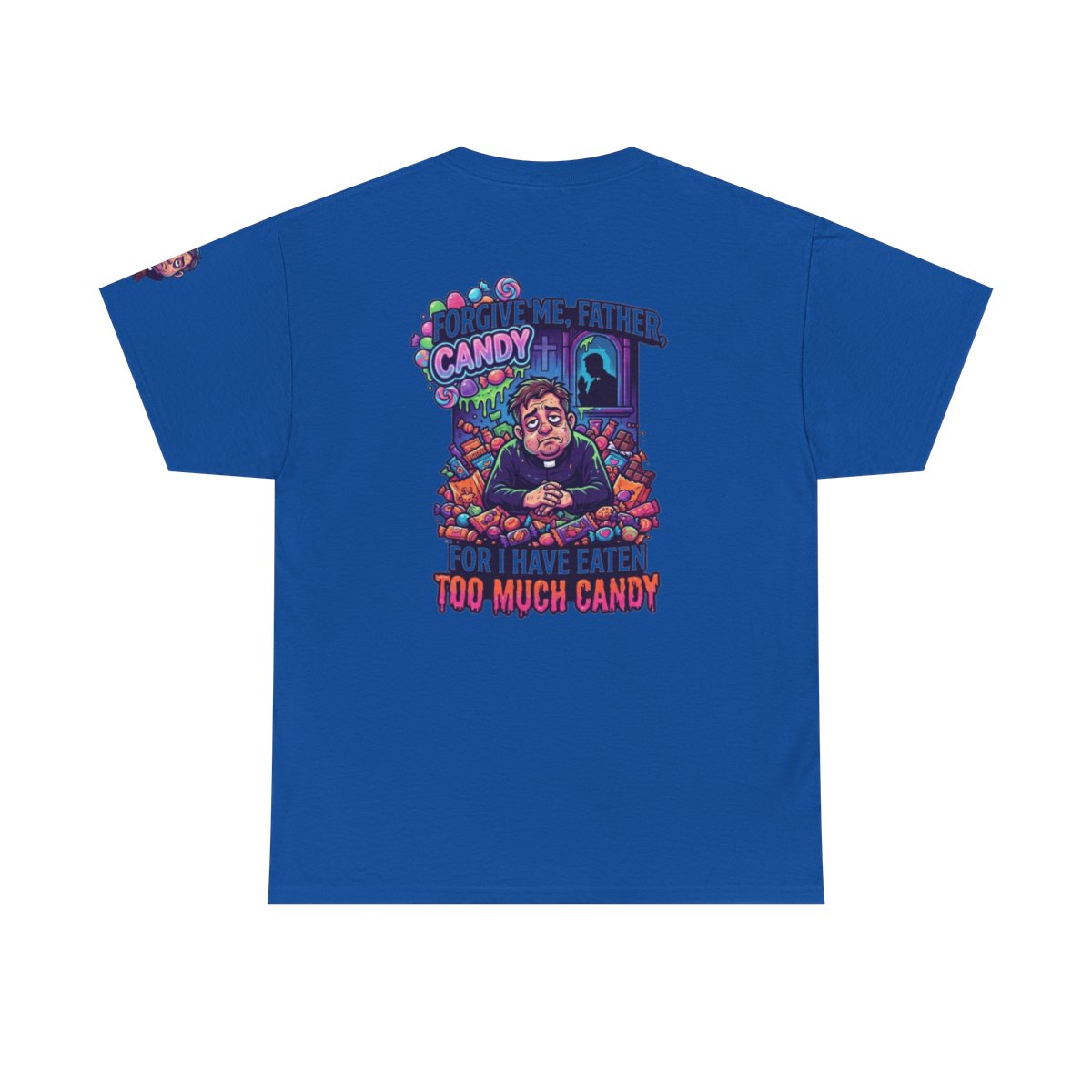 Color: Royal | Forgive Me Father Too Much Candy Premium Graphic Tee