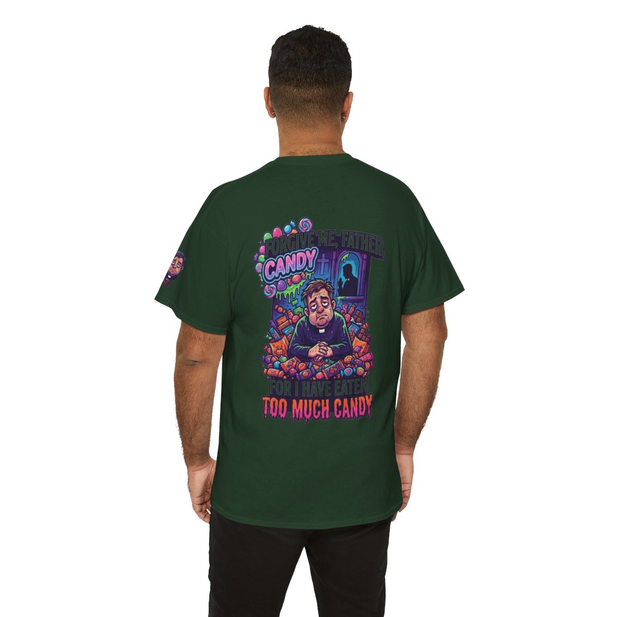 Color: Forest Green | Forgive Me Father Too Much Candy Premium Graphic Tee
