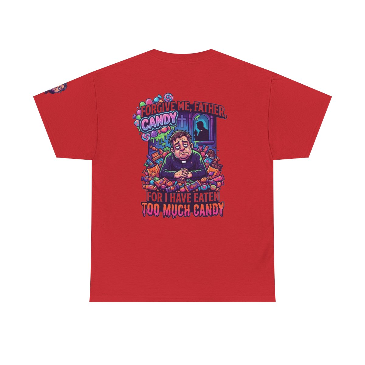 Color: Red | Forgive Me Father Too Much Candy Premium Graphic Tee