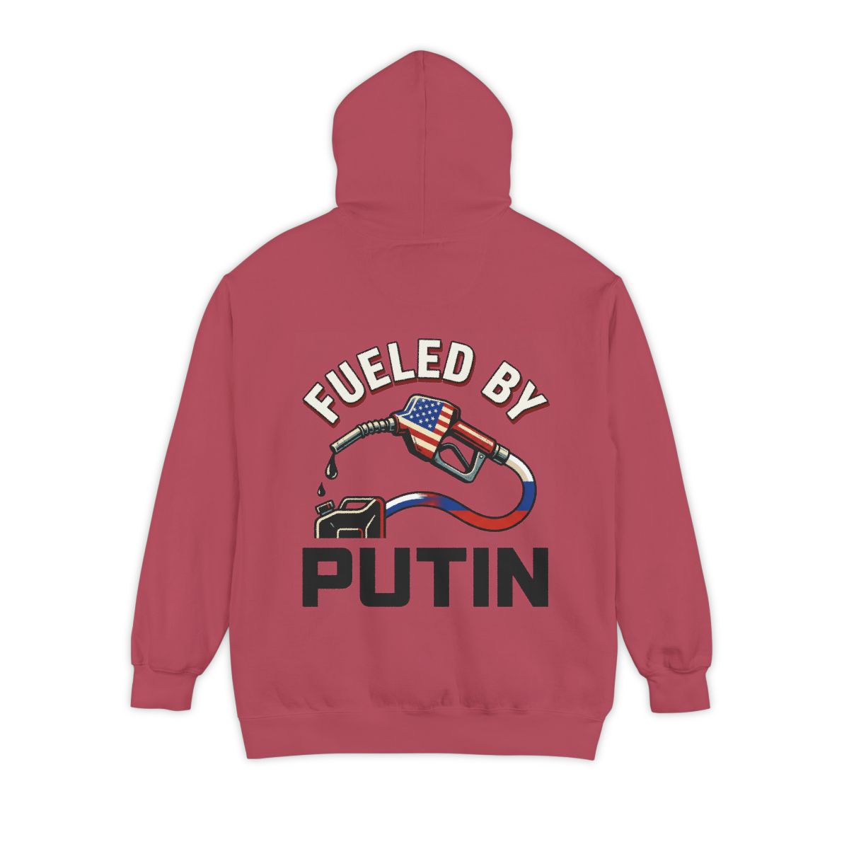 Color: Crimson | Fueled By Putin Garment-Dyed Hoodie