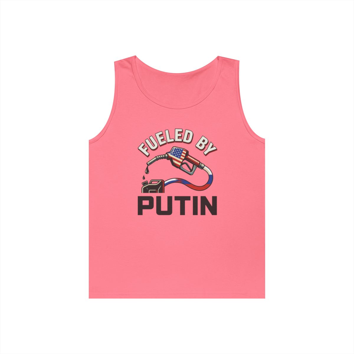 Color: Safety Pink | Fueled By Putin Tank Top
