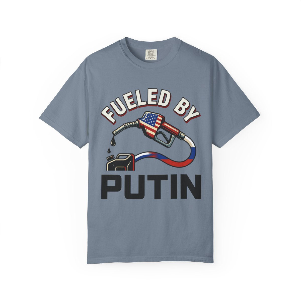 Color: Blue Jean | Fueled By Putin Unisex Garment-Dyed Tee