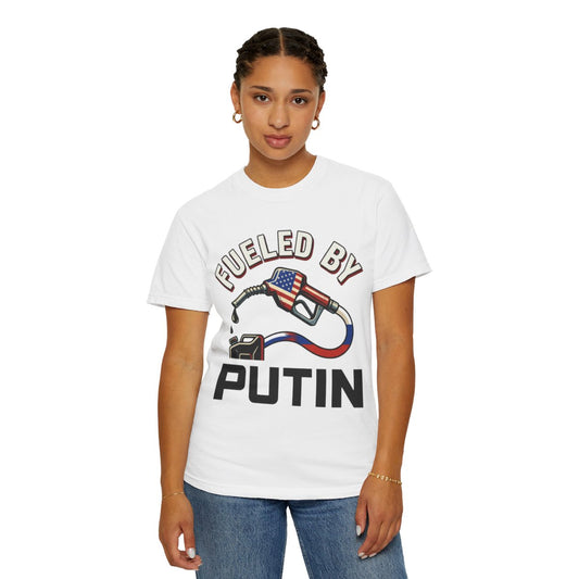 Color: White | Fueled By Putin Unisex Garment-Dyed Tee
