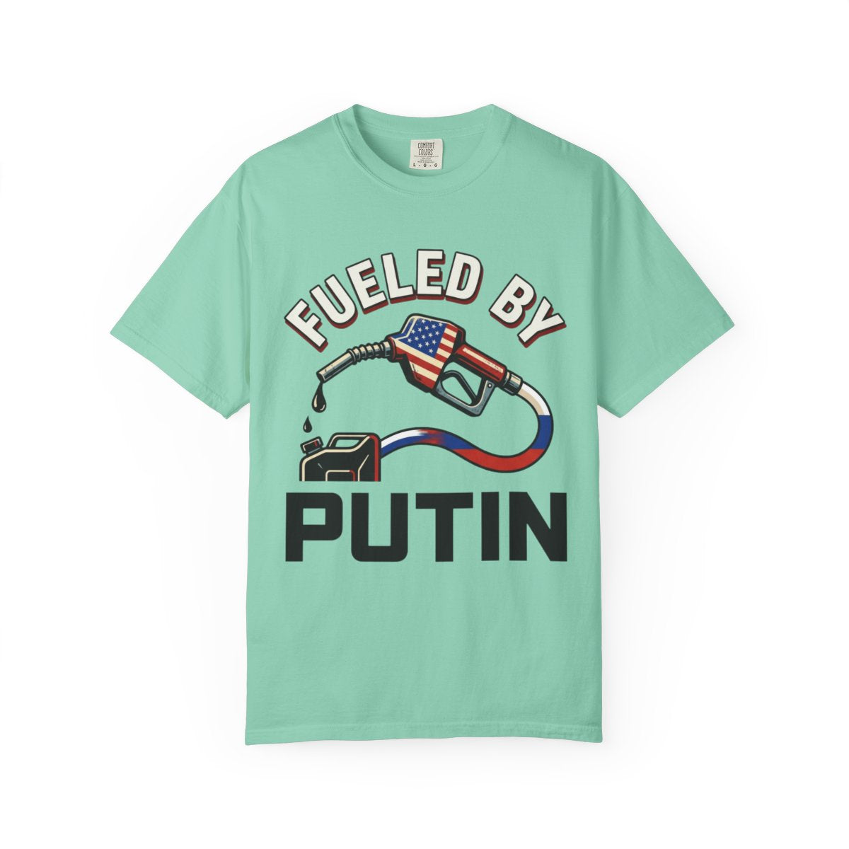 Color: Island Reef | Fueled By Putin Unisex Garment-Dyed Tee