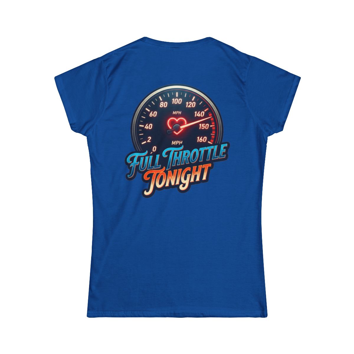 Color: Royal | Full Throttle Tonight Women's Tee