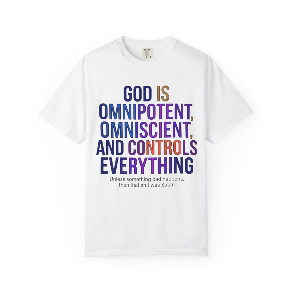Color: White | God Controls Everything Unisex Garment-Dyed Tee