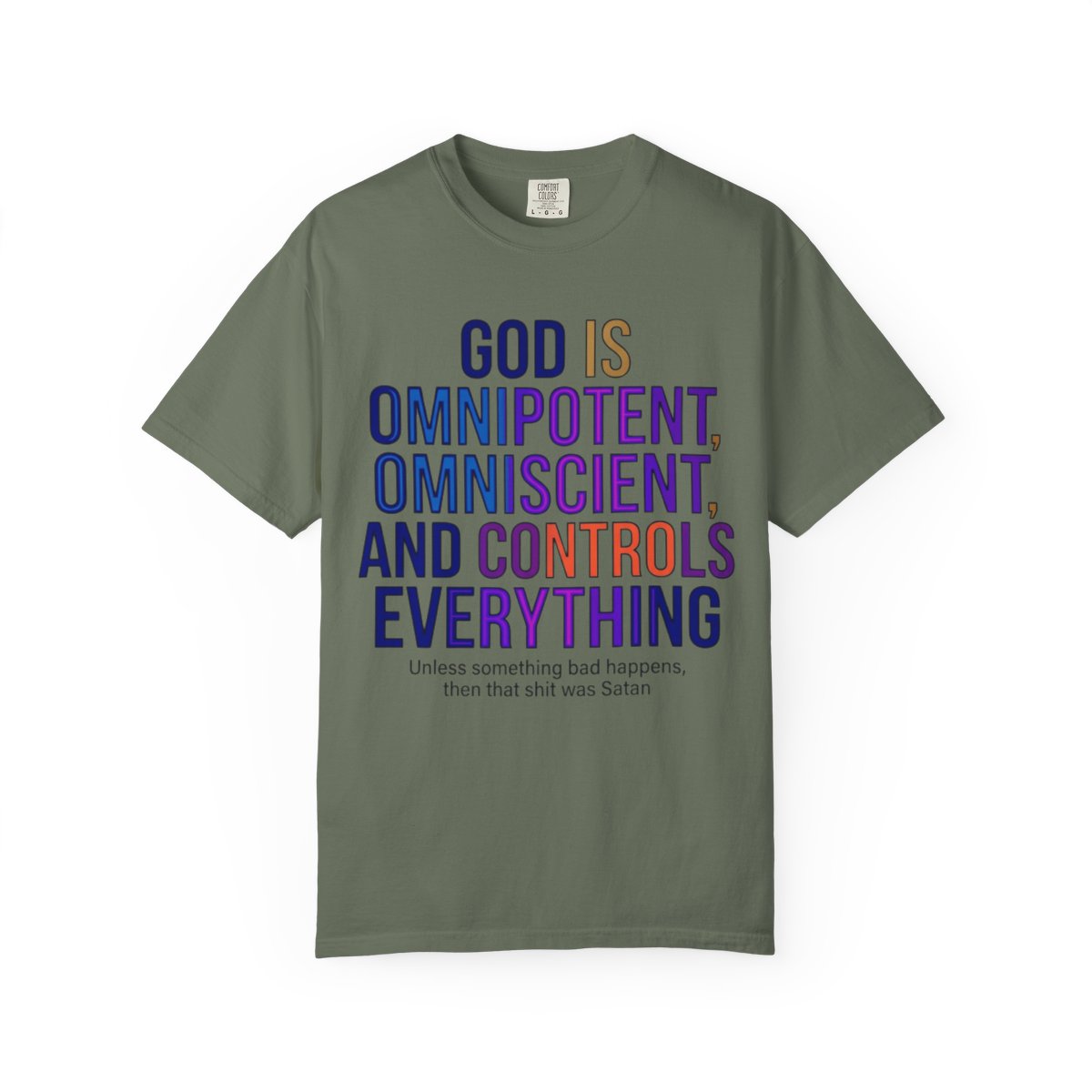 Color: Moss | God Controls Everything Unisex Garment-Dyed Tee