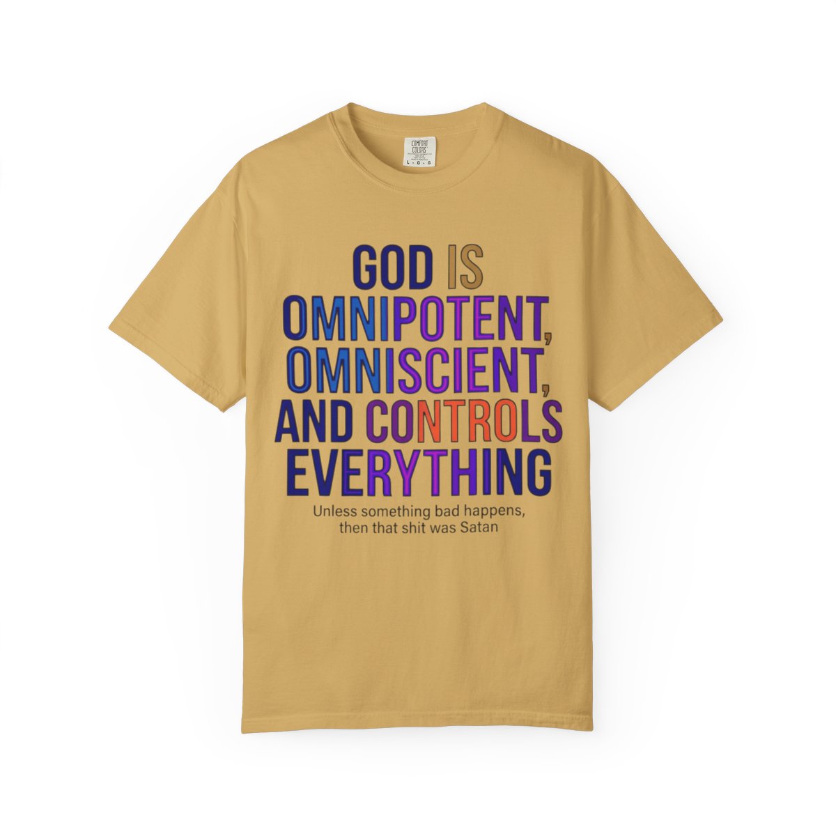 Color: Mustard | God Controls Everything Unisex Garment-Dyed Tee