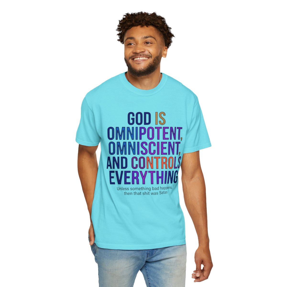 Color: Lagoon Blue | God Controls Everything Unisex Garment-Dyed Tee