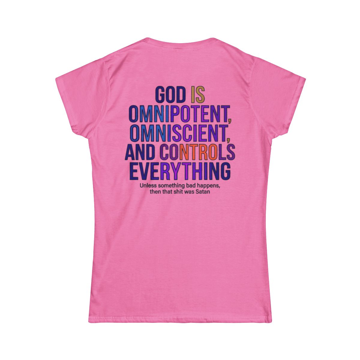 Color: Azalea | God Controls Everything Women's Tee