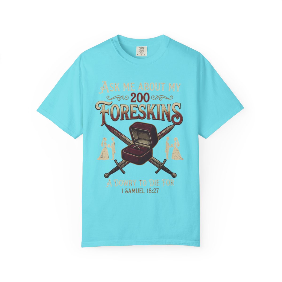 Color: Lagoon Blue | Good Book Series 200 Foreskins Unisex Garment-Dyed Tee