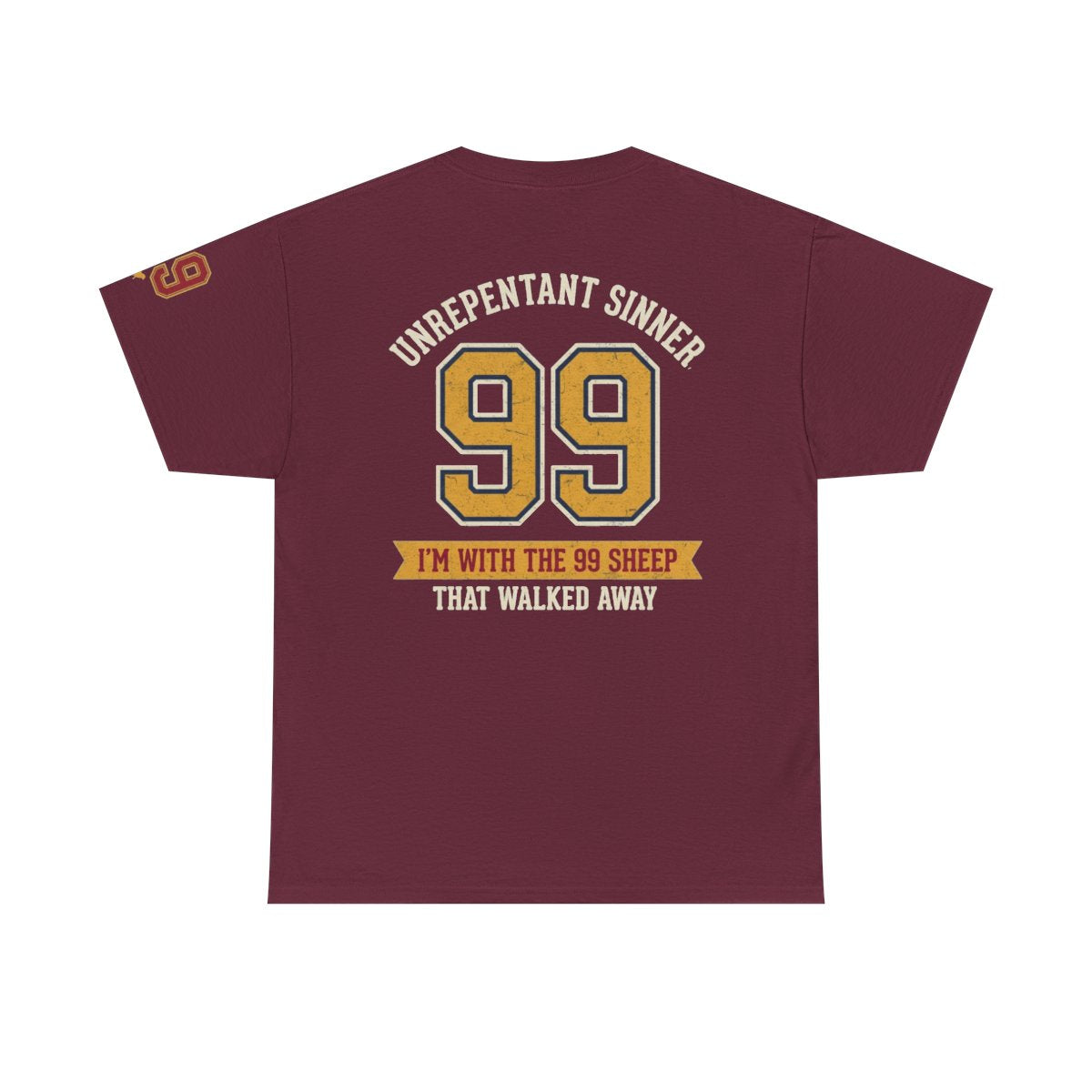 Color: Maroon | Good Book Series 99 Unrepentant Sinner Premium Graphic Tee