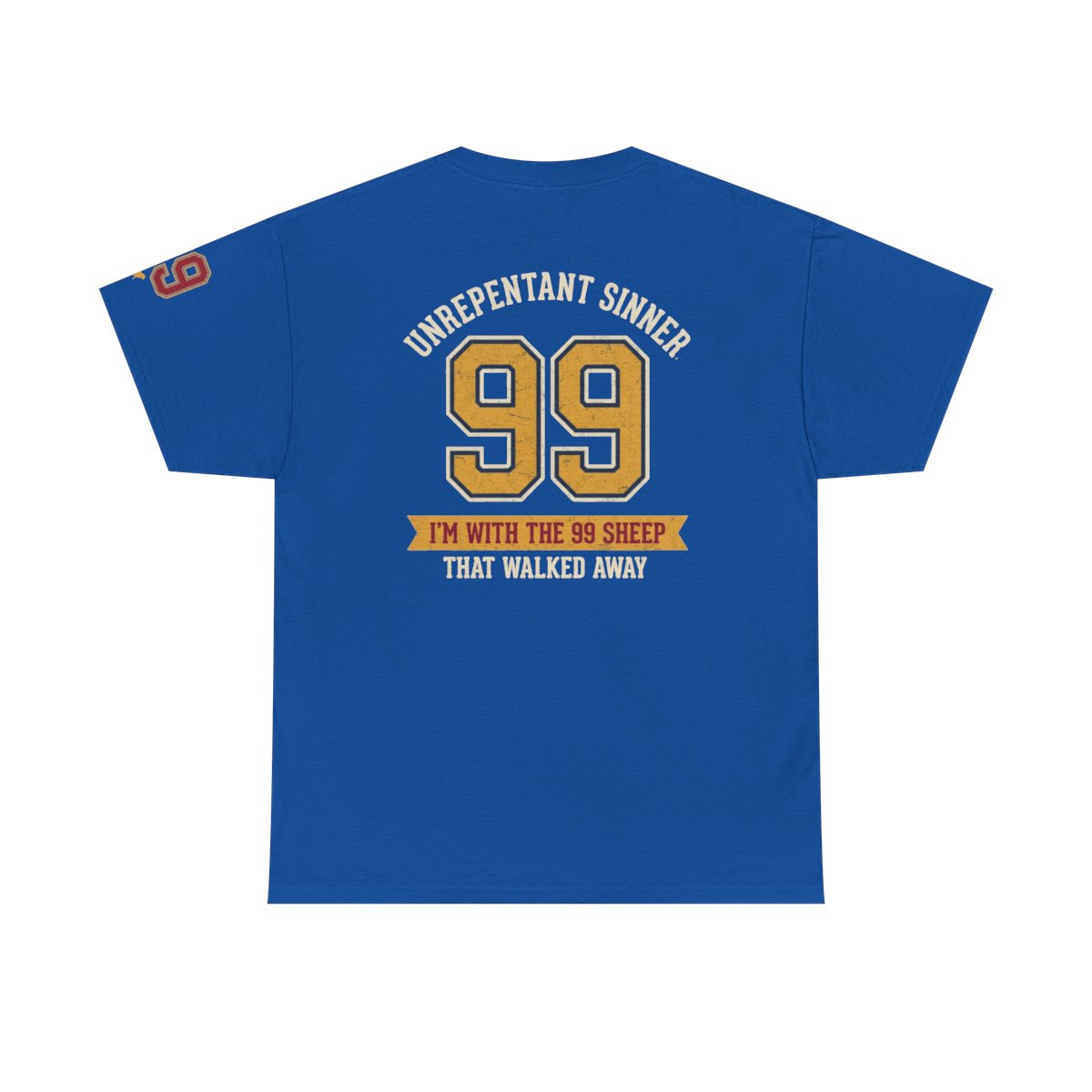 Color: Royal | Good Book Series 99 Unrepentant Sinner Premium Graphic Tee