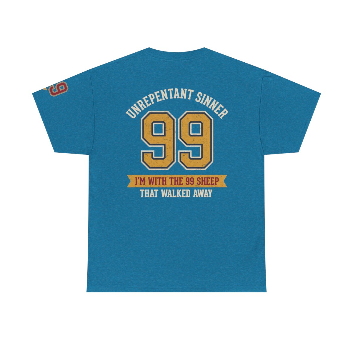 Color: Antique Sapphire | Good Book Series 99 Unrepentant Sinner Premium Graphic Tee
