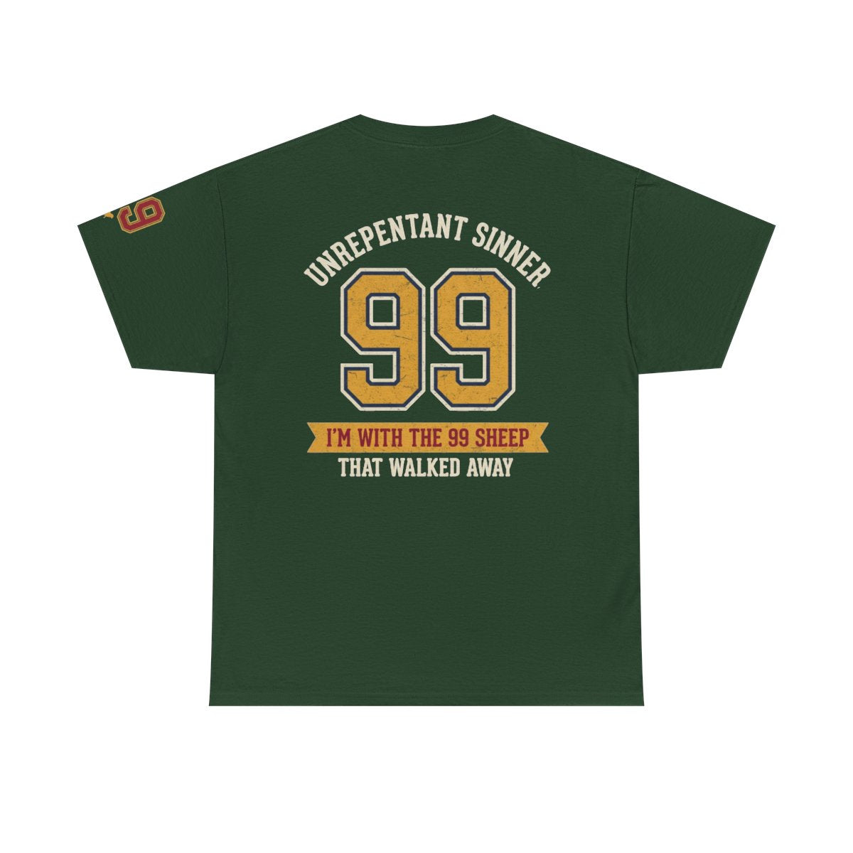 Color: Forest Green | Good Book Series 99 Unrepentant Sinner Premium Graphic Tee