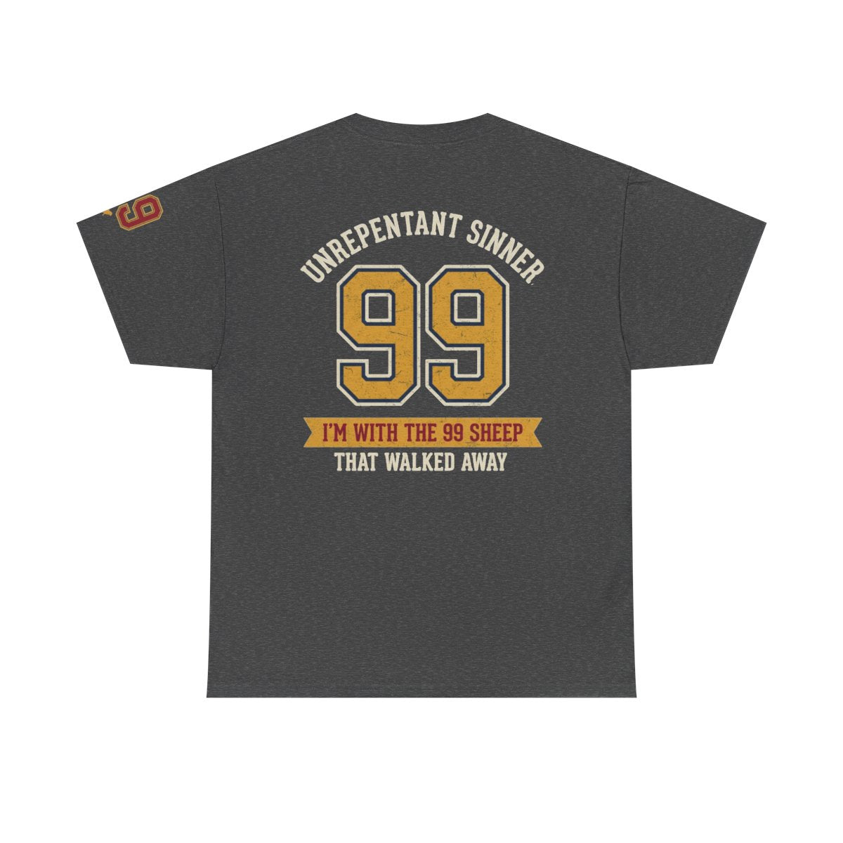 Color: Dark Heather | Good Book Series 99 Unrepentant Sinner Premium Graphic Tee