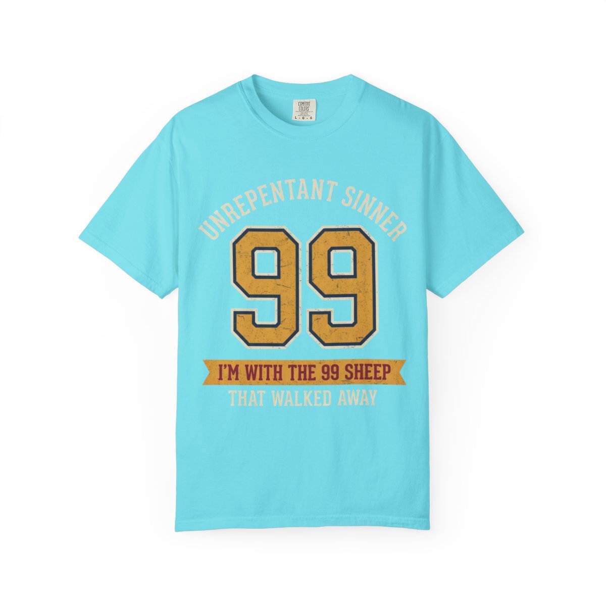 Color: Lagoon Blue | Good Book Series 99 Unrepentant Sinner Unisex Garment-Dyed Tee