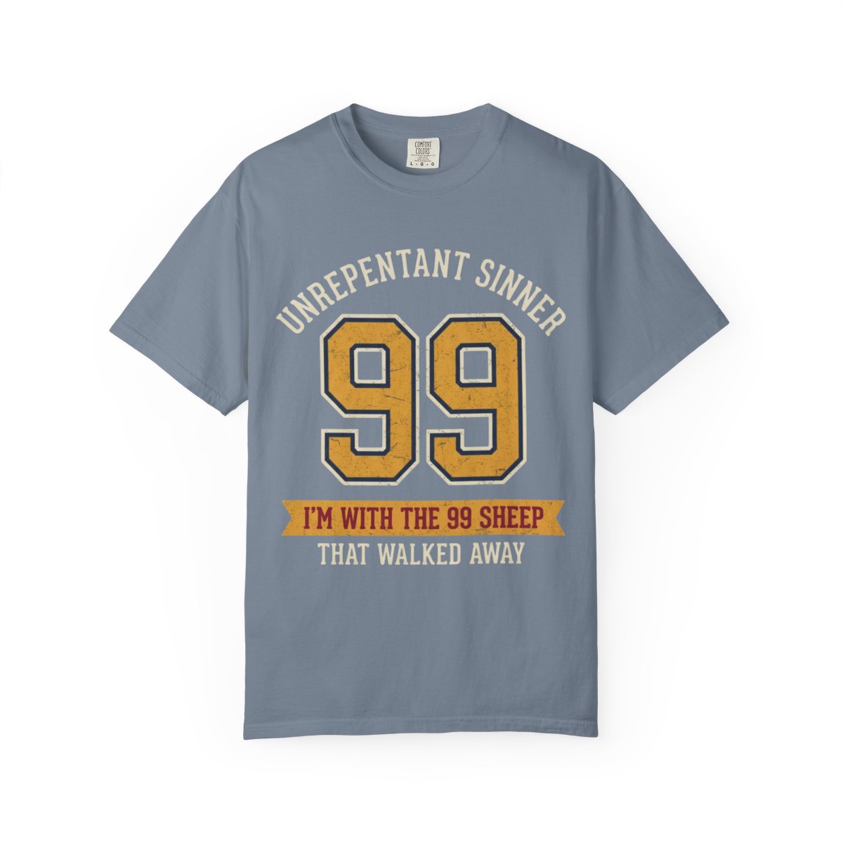 Color: Blue Jean | Good Book Series 99 Unrepentant Sinner Unisex Garment-Dyed Tee