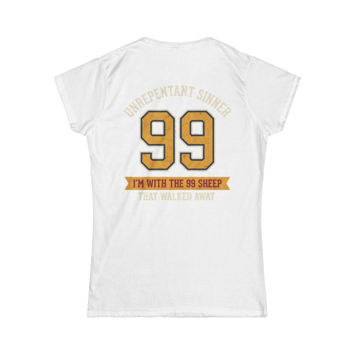 Color: White | Good Book Series 99 Unrepentant Sinner Women's Tee