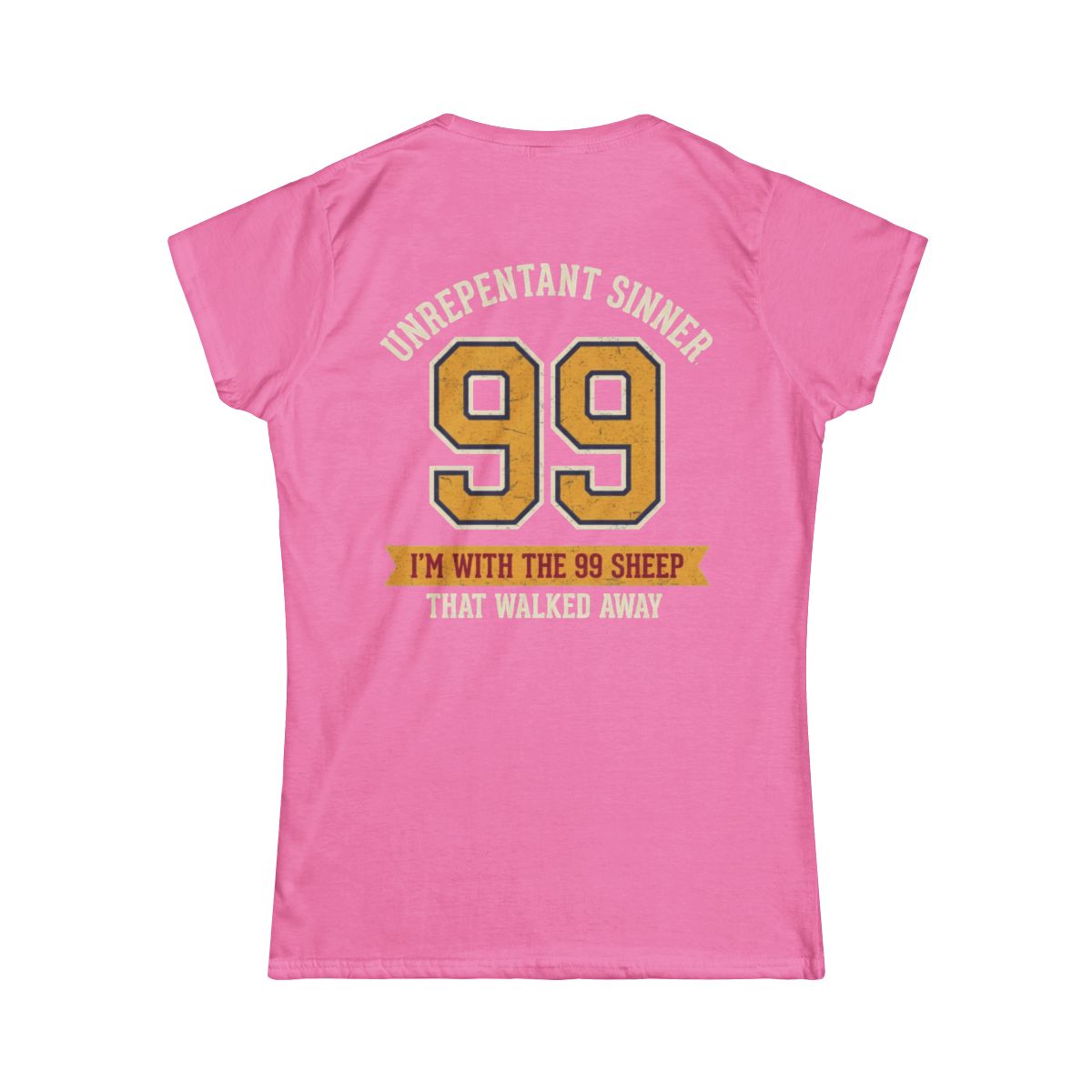 Color: Azalea | Good Book Series 99 Unrepentant Sinner Women's Tee