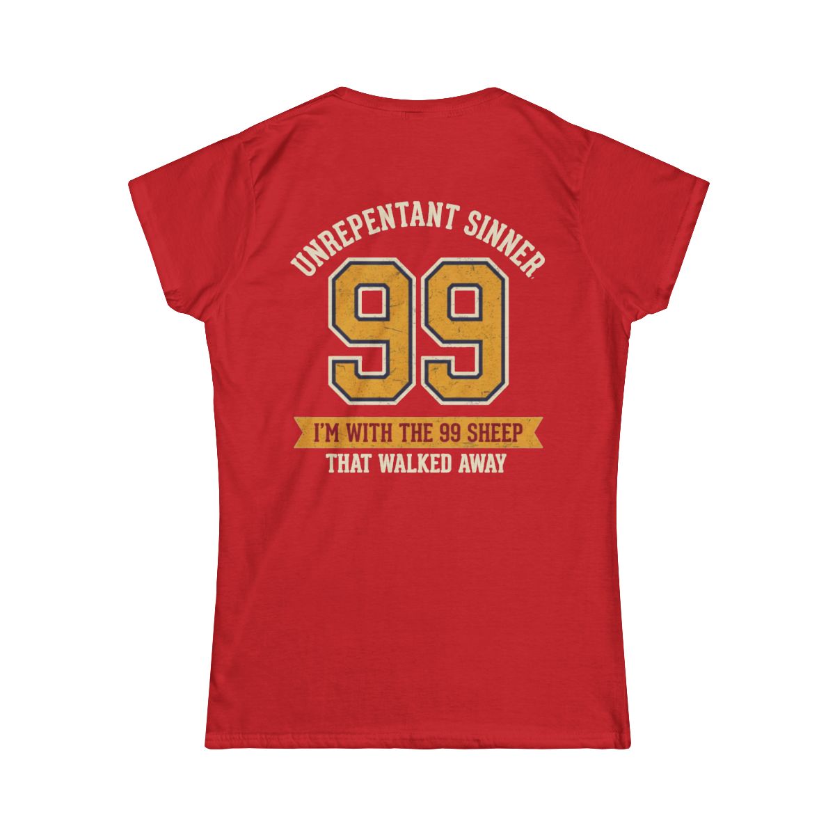 Color: Red | Good Book Series 99 Unrepentant Sinner Women's Tee