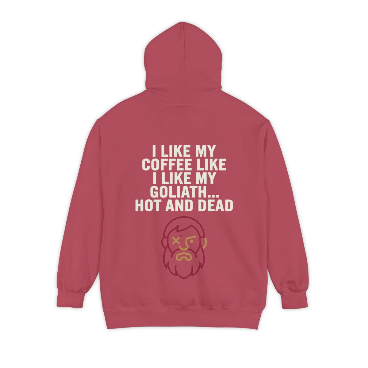 Color: Crimson | Good Book Series Coffee Hot and Dead Garment-Dyed Hoodie