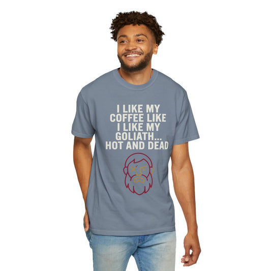Color: Blue Jean | Good Book Series Coffee Hot and Dead Unisex Garment-Dyed Tee