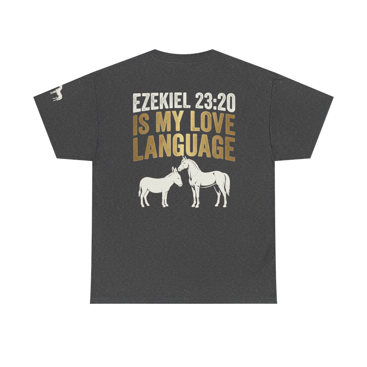 Color: Dark Heather | Good Book Series Ezekiel 23 20 Love Language Premium Graphic Tee