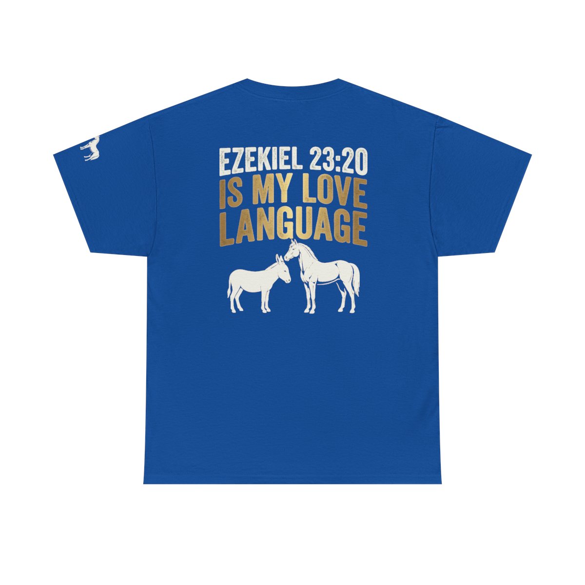 Color: Royal | Good Book Series Ezekiel 23 20 Love Language Premium Graphic Tee