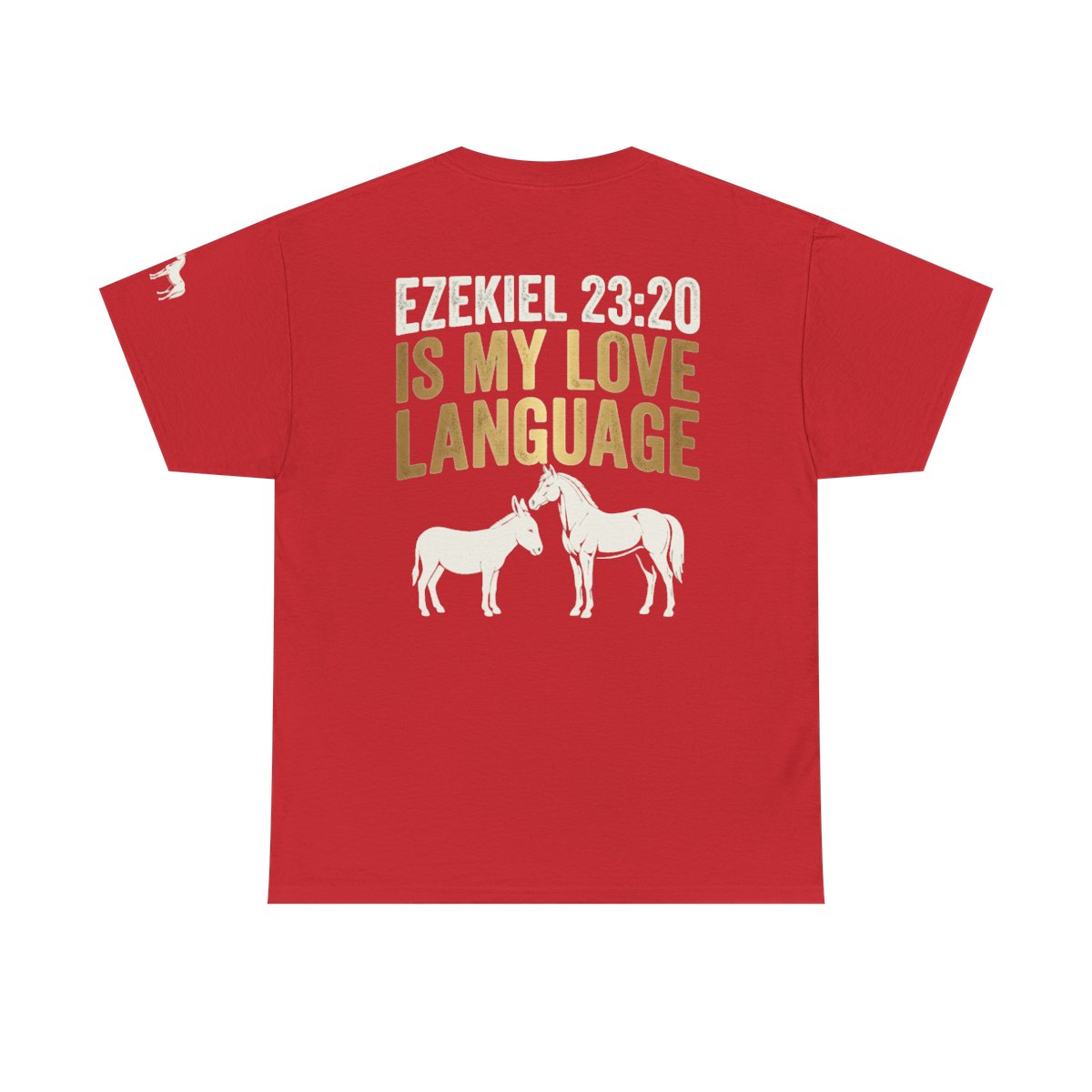 Color: Red | Good Book Series Ezekiel 23 20 Love Language Premium Graphic Tee