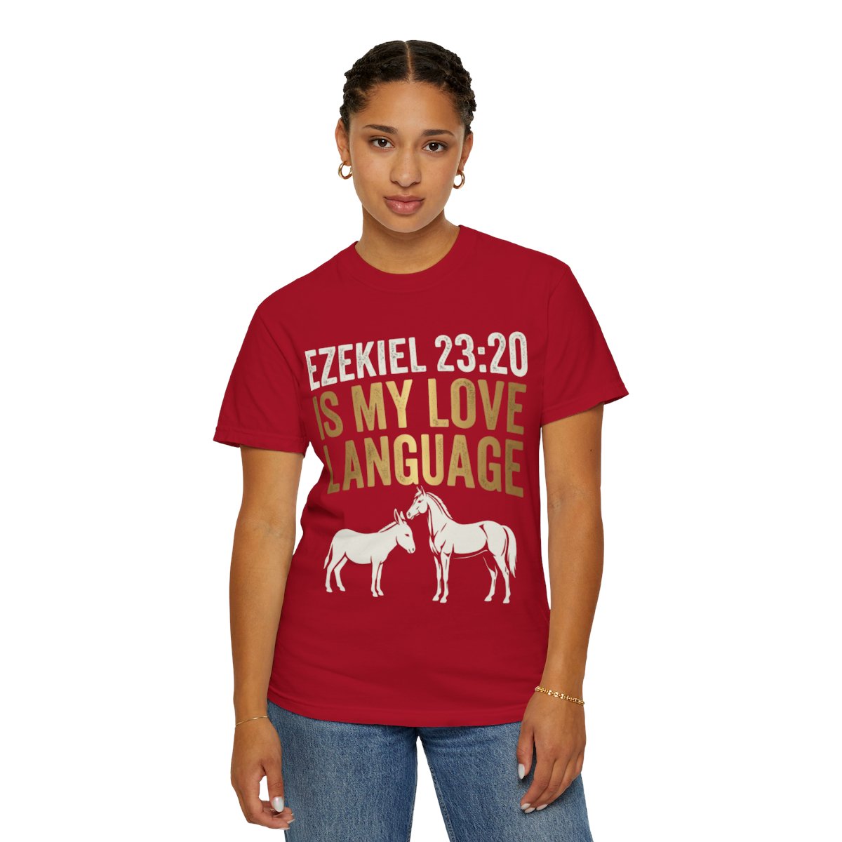 Color: Red | Good Book Series Ezekiel 23 20 Love Language Unisex Garment-Dyed Tee